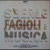 Sberle Fagioli e Musica
